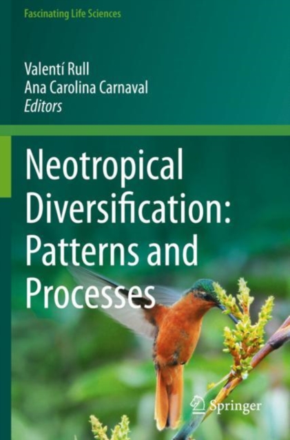 Neotropical Diversification: Patterns and Processes, Paperback / softback Book