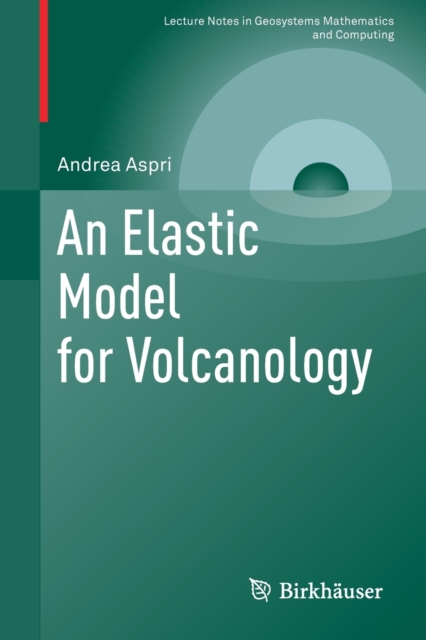 An Elastic Model for Volcanology, Paperback / softback Book
