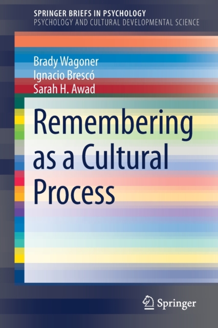 Remembering as a Cultural Process, Paperback / softback Book