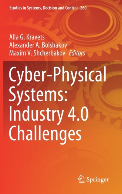 Cyber-Physical Systems: Industry 4.0 Challenges, Hardback Book