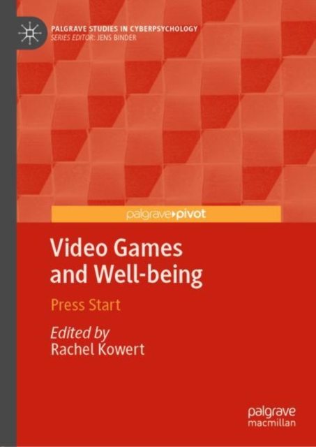 Video Games and Well-being : Press Start, Hardback Book