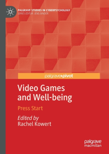 Video Games and Well-being : Press Start, Paperback / softback Book