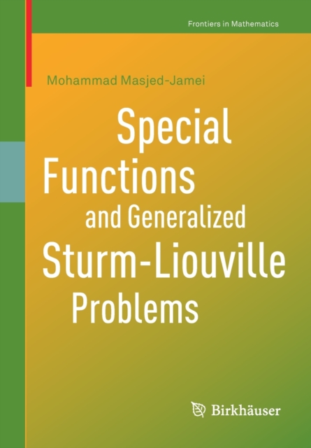 Special Functions and Generalized Sturm-Liouville Problems, Paperback / softback Book