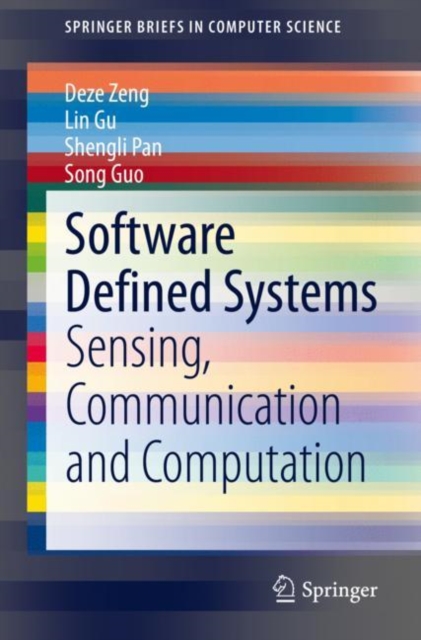 Software Defined Systems : Sensing, Communication and Computation, Paperback / softback Book