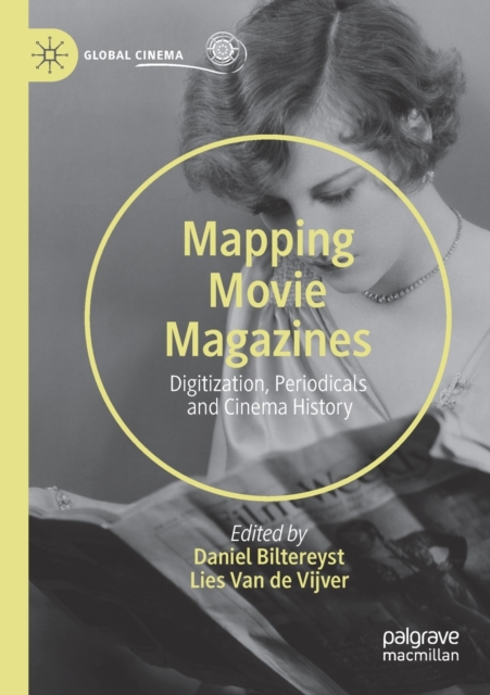 Mapping Movie Magazines : Digitization, Periodicals and Cinema History, Paperback / softback Book