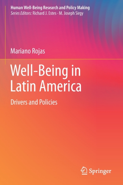 Well-Being in Latin America : Drivers and Policies, Paperback / softback Book