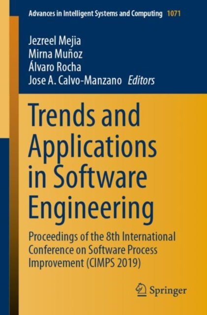 Trends and Applications in Software Engineering : Proceedings of the 8th International Conference on Software Process Improvement (CIMPS 2019), Paperback / softback Book