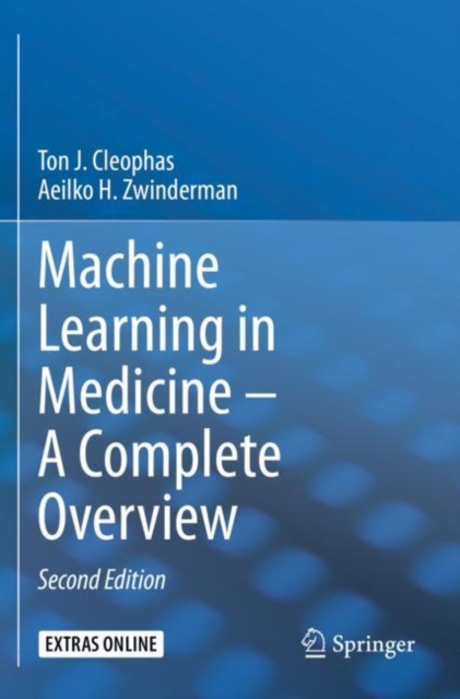 Machine Learning in Medicine - A Complete Overview, Paperback / softback Book