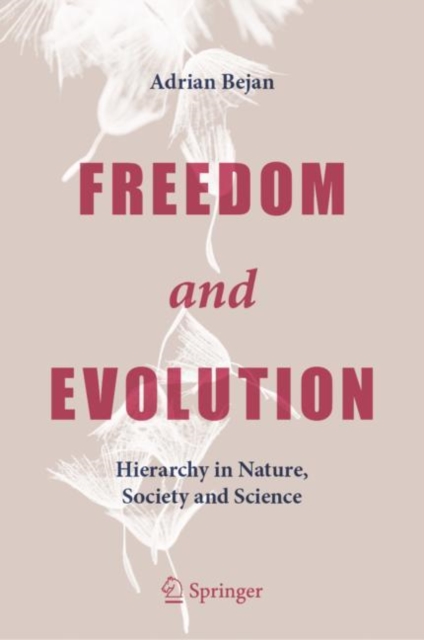 Freedom and Evolution : Hierarchy in Nature, Society and Science, Hardback Book