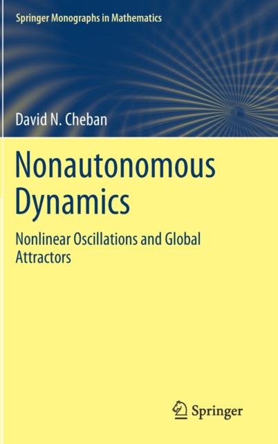 Nonautonomous Dynamics : Nonlinear Oscillations and Global Attractors, Hardback Book