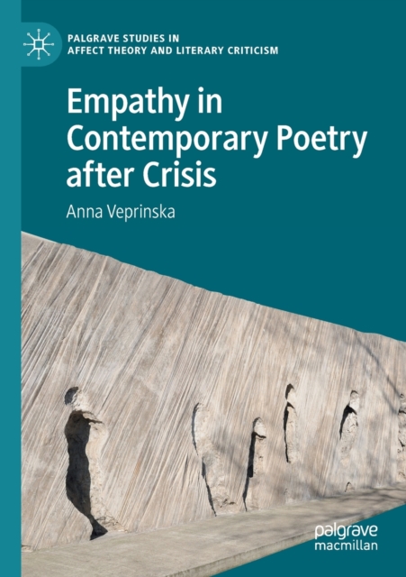 Empathy in Contemporary Poetry after Crisis, Paperback / softback Book