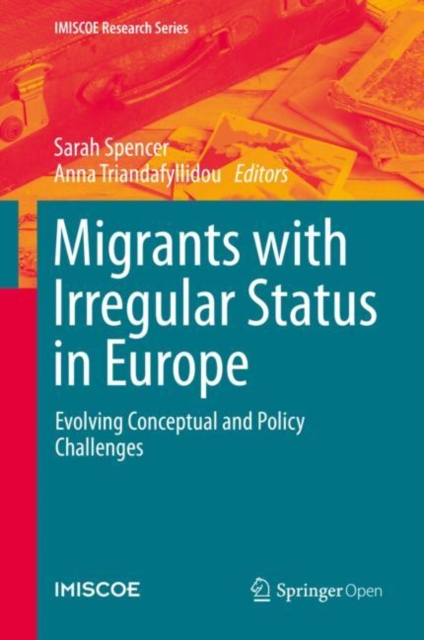 Migrants with Irregular Status in Europe : Evolving Conceptual and Policy Challenges, Hardback Book