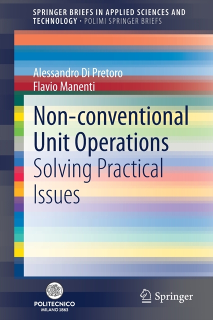 Non-conventional Unit Operations : Solving Practical Issues, Paperback / softback Book