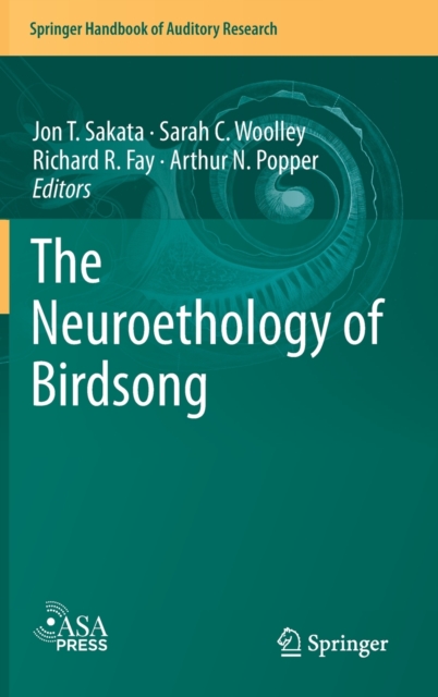 The Neuroethology of Birdsong, Hardback Book