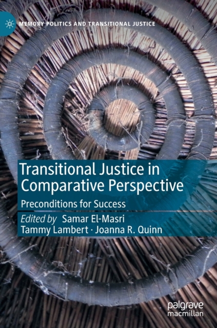 Transitional Justice in Comparative Perspective : Preconditions for Success, Hardback Book