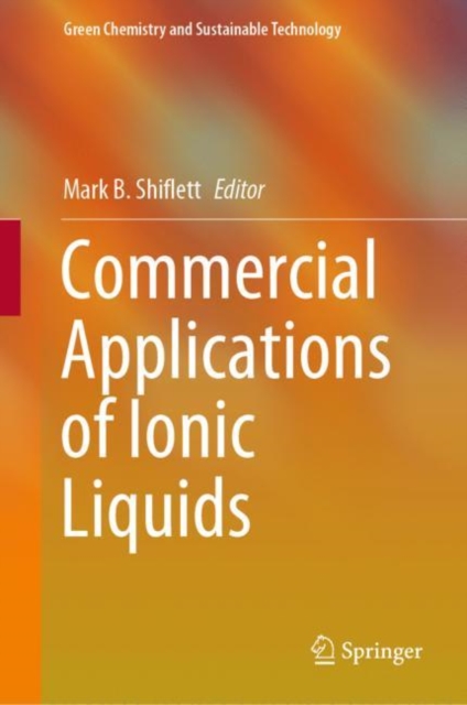 Commercial Applications of Ionic Liquids, Hardback Book