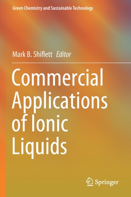 Commercial Applications of Ionic Liquids, Paperback / softback Book