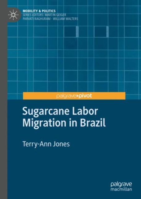 Sugarcane Labor Migration in Brazil, Hardback Book