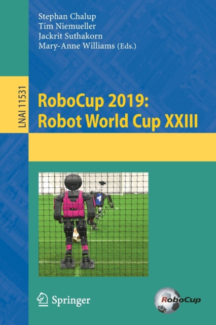 RoboCup 2019: Robot World Cup XXIII, Paperback / softback Book