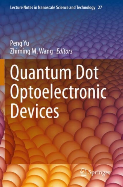 Quantum Dot Optoelectronic Devices, Paperback / softback Book