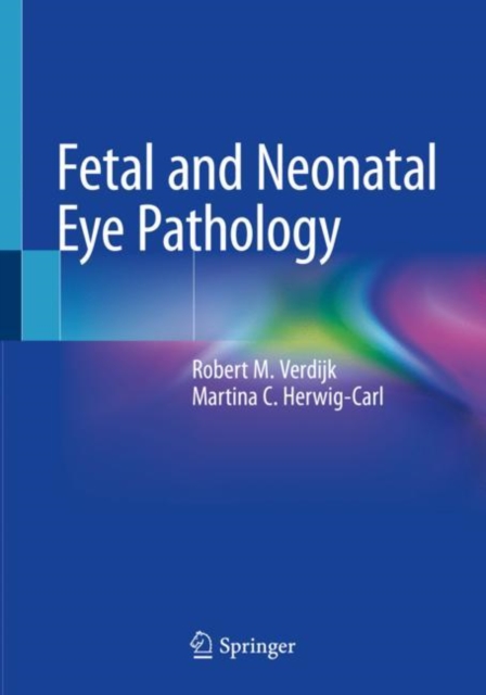 Fetal and Neonatal Eye Pathology, Paperback / softback Book