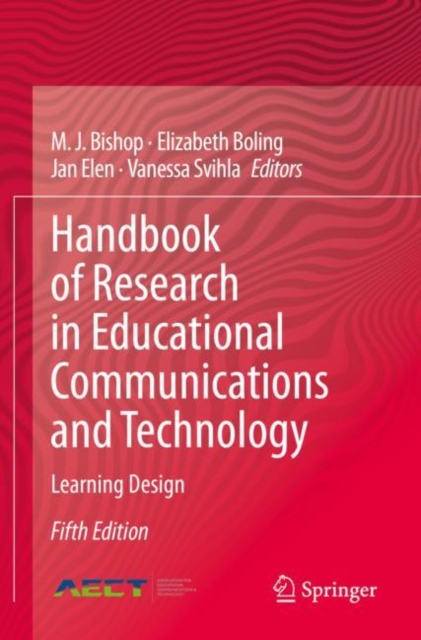 Handbook of Research in Educational Communications and Technology : Learning Design, Paperback / softback Book