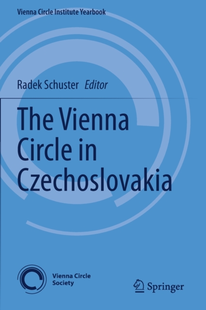 The Vienna Circle in Czechoslovakia, Paperback / softback Book