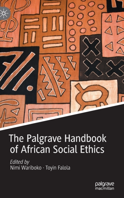 The Palgrave Handbook of African Social Ethics, Hardback Book