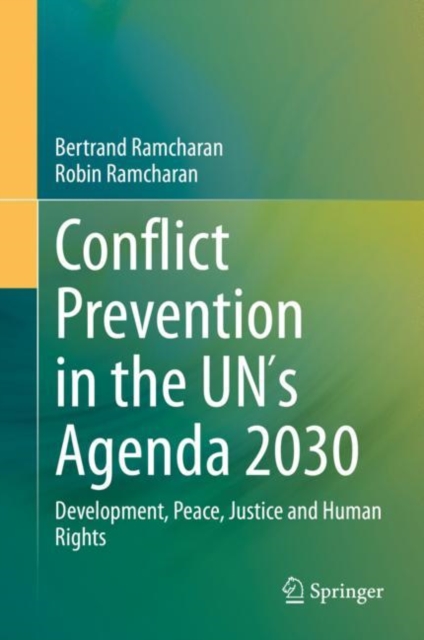 Conflict Prevention in the UN´s Agenda 2030 : Development, Peace, Justice and Human Rights, Hardback Book