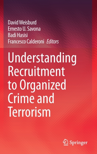 Understanding Recruitment to Organized Crime and Terrorism, Hardback Book