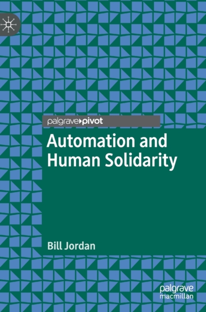 Automation and Human Solidarity, Hardback Book