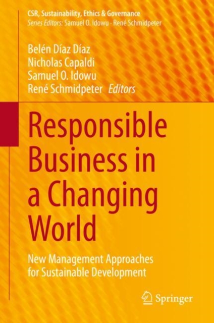 Responsible Business in a Changing World : New Management Approaches for Sustainable Development, Hardback Book