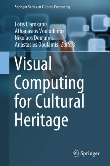 Visual Computing for Cultural Heritage, Hardback Book