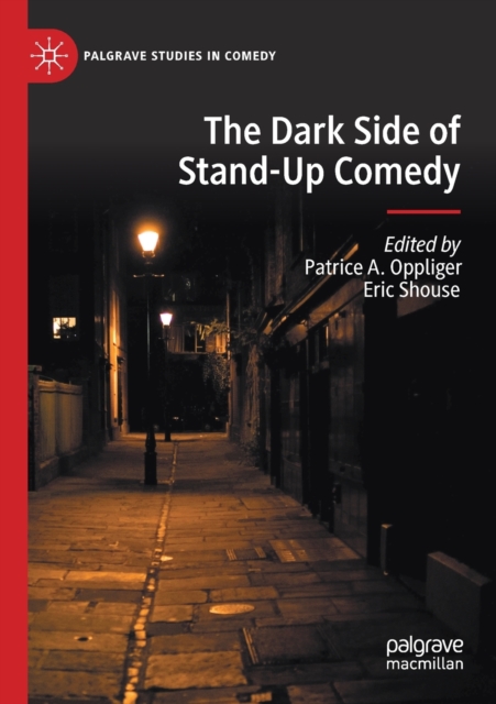 The Dark Side of Stand-Up Comedy, Paperback / softback Book