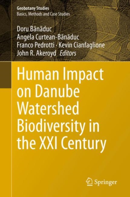 Human Impact on Danube Watershed Biodiversity in the XXI Century, Hardback Book