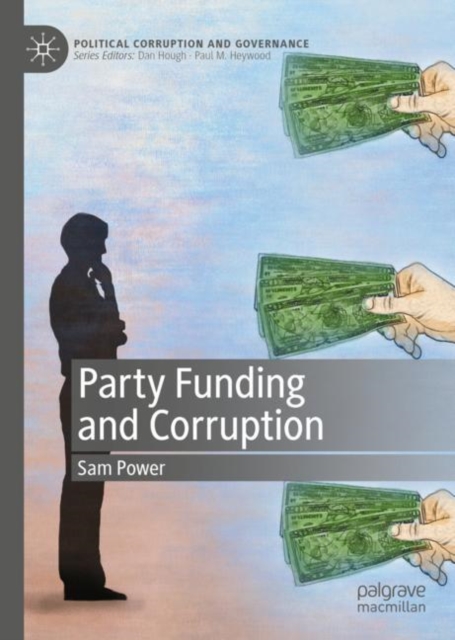 Party Funding and Corruption, Hardback Book