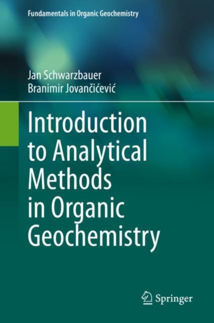 Introduction to Analytical Methods in Organic Geochemistry, Hardback Book