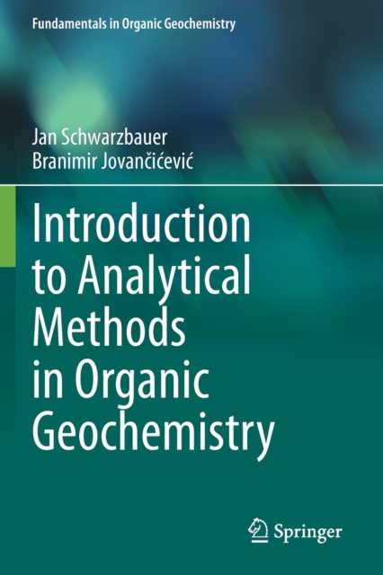 Introduction to Analytical Methods in Organic Geochemistry, Paperback / softback Book