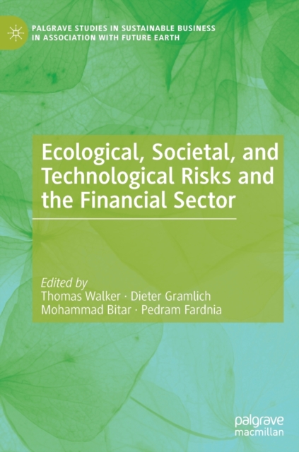 Ecological, Societal, and Technological Risks and the Financial Sector, Hardback Book