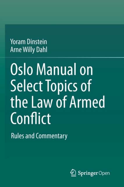 Oslo Manual on Select Topics of the Law of Armed Conflict : Rules and Commentary, Paperback / softback Book