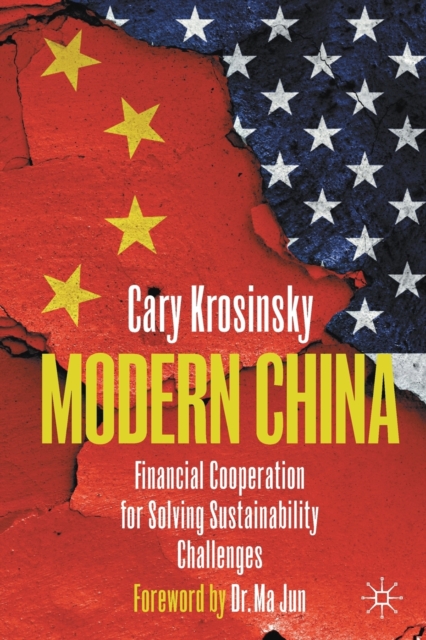 Modern China : Financial Cooperation for Solving Sustainability Challenges, Paperback / softback Book