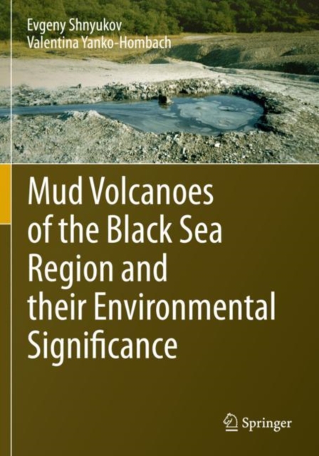 Mud Volcanoes of the Black Sea Region and their Environmental Significance, Paperback / softback Book