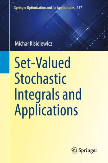 Set-Valued Stochastic Integrals and Applications, PDF eBook