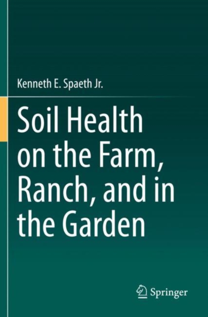 Soil Health on the Farm, Ranch, and in the Garden, Paperback / softback Book