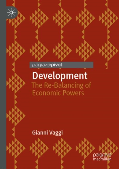 Development : The Re-Balancing of Economic Powers, Paperback / softback Book