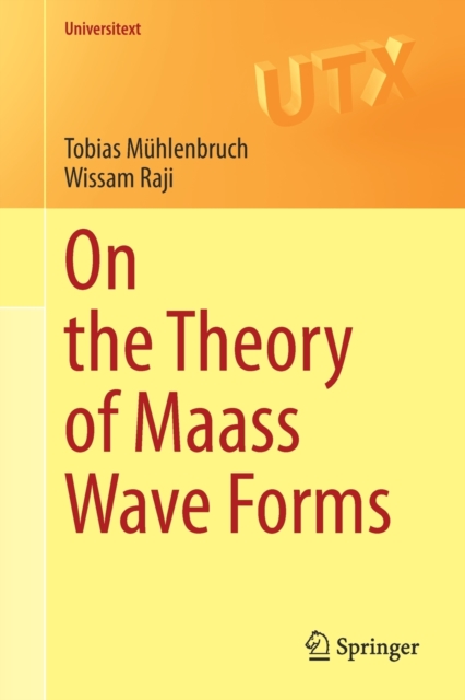On the Theory of Maass Wave Forms, Paperback / softback Book
