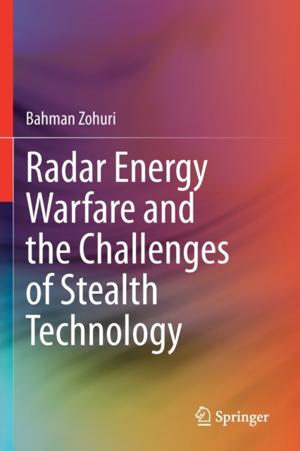 Radar Energy Warfare and the Challenges of Stealth Technology, Paperback / softback Book