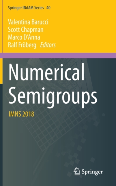 Numerical Semigroups : IMNS 2018, Hardback Book