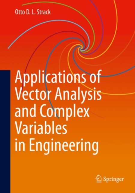 Applications of Vector Analysis and Complex Variables in Engineering, Hardback Book