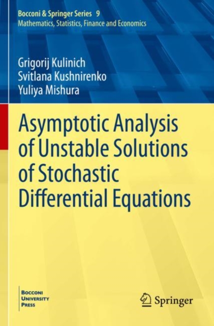 Asymptotic Analysis of Unstable Solutions of Stochastic Differential Equations, Paperback / softback Book